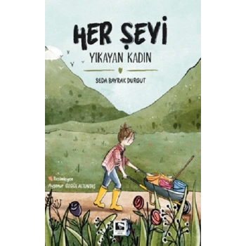 Her Şeyi Yıkayan Kadın