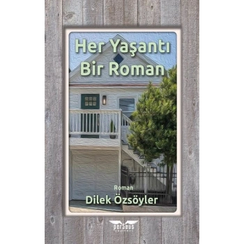 Her Yaşantı Bir Roman