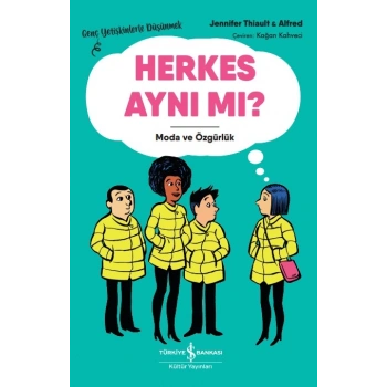 Herkes Aynı Mı? – Moda Ve Özgürlük
