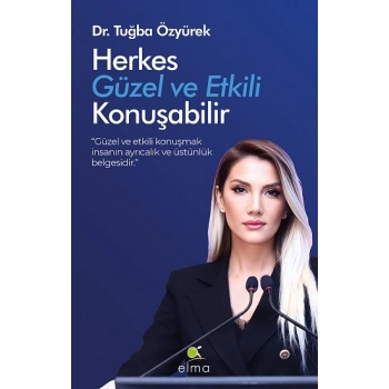 Herkes Güzel ve Etkili Konuşabilir