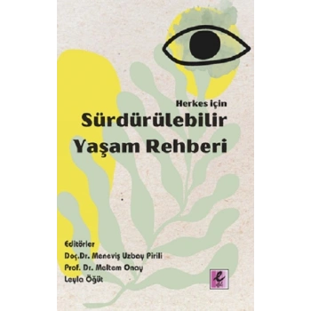 Herkes İçin Sürdürülebilir Yaşam Rehberi