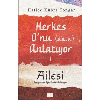 Herkes O’nu Anlatıyor 1 - Ailesi