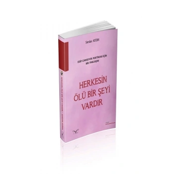 Herkesin Ölü Bir Şeyi Var