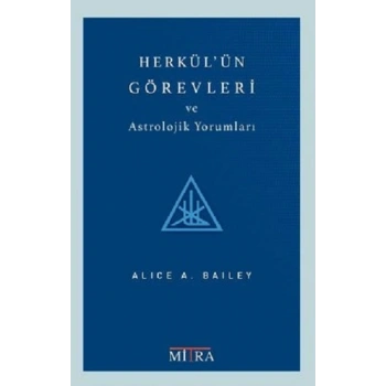 Herkülün Görevleri ve Astrolojik Yorumları