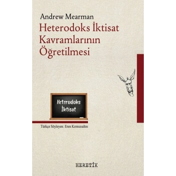 Heterodoks İktisat Kavramlarının Öğretilmesi