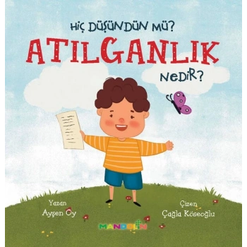 Hiç Düşündün Mü? Atılganlık Nedir?