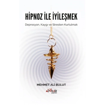 Hipnoz ve İyileşmek