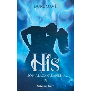 His 4 - Son Alacakaranlık