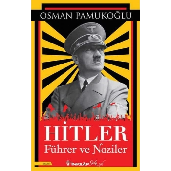 Hitler - Führer ve Naziler