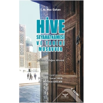 Hive Seyahatnamesi  ve Tarihi Musavver