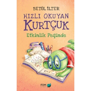 Hızlı Okuyan Kurtçuk Etkinlik Peşinde