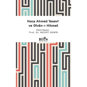 Hoca Ahmed Yesevi ve Divan-I Hikmet