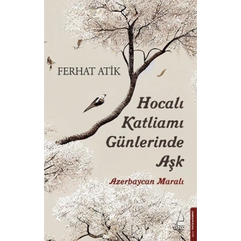 Hocalı Katliamı Günlerinde Aşk
