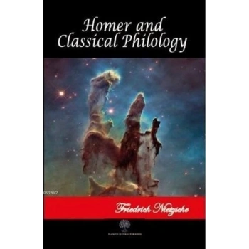 Homer and Classical Philology