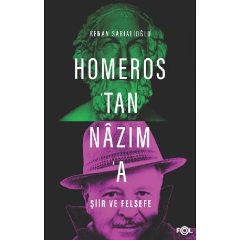 Homerostan Nazıma Şiir ve Felsefe
