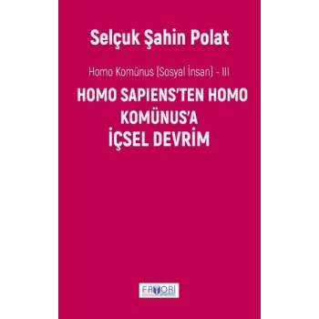 Homo Komünus -III- İçsel Devrim