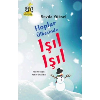 Hoplar Ülkesinde Işıl Işıl