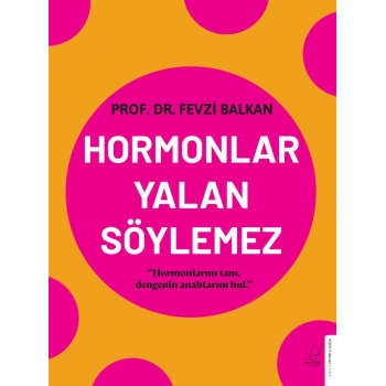Hormonlar Yalan Söylemez
