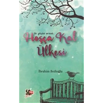 Hoşça Kal Ülkesi Bir Gökyüzü Serenadı