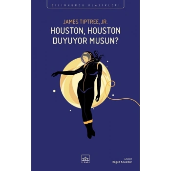 Houston, Houston Duyuyor Musun?