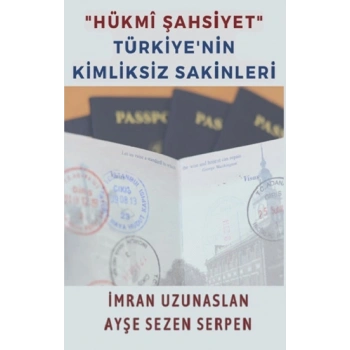 Hükmi Şahsiyet Türkiyenin Kimliksiz Sakinleri