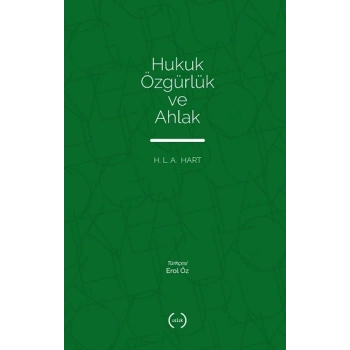 Hukuk, Özgürlük Ve Ahlak