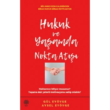 Hukuk ve Yaşamda Nokta Atışı