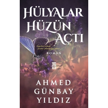 Hülyalar Hüzün Açtı