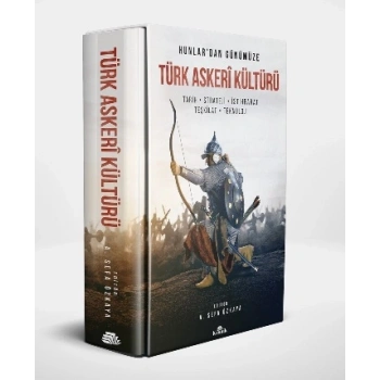 Hunlardan Günümüze Türk Askeri Kültürü (Kutulu)