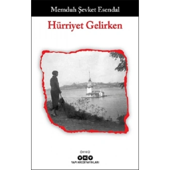 Hürriyet Gelirken