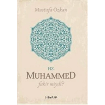 Hz. Muhammed Fakir miydi?