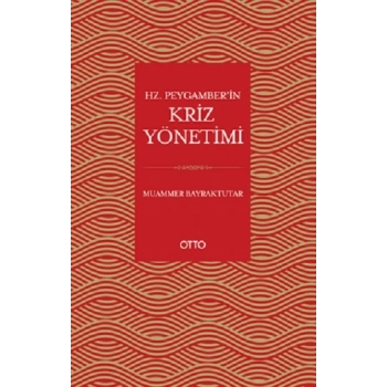 Hz. Peygamber’in Kriz Yönetimi