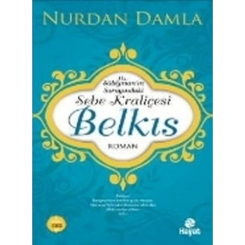 Hz. Süleymanın Sarayındaki Sebe Kraliçesi Belkıs