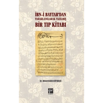 İbn-i Baytar’dan Yararlanılarak Yazılmış Bir Tıp Kitabı