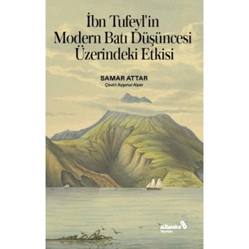 İbn Tufeylin Modern Batı Düşüncesi Üzerindeki Etkisi
