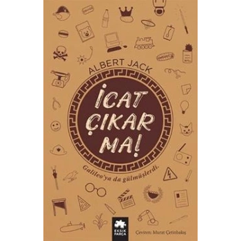 İcat Çıkarma!