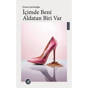 İçimde Beni Aldatan Biri Var