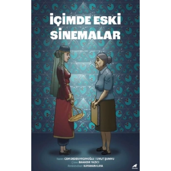 İçimde Eski Sinemalar