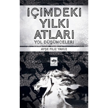 İçimdeki Yılkı Atları