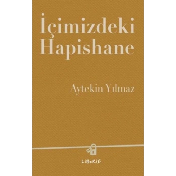 İçimizdeki Hapishane