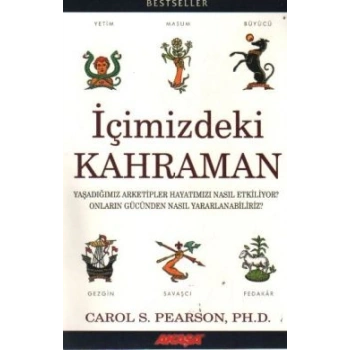 İçimizdeki Kahraman Yaşadığımız Altı Arketip