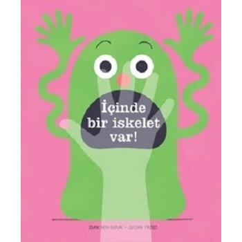 İçinde Bir İskelet Var! (Ciltli)