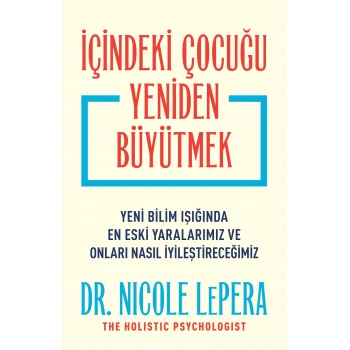 İçindeki Çocuğu Yeniden Büyütmek