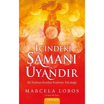 İçindeki Şamanı Uyandır