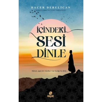 İçindeki Sesi Dinle