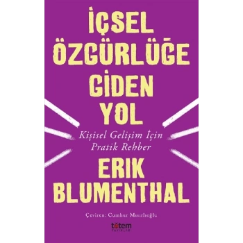 İçsel Özgürlüğe Giden Yol