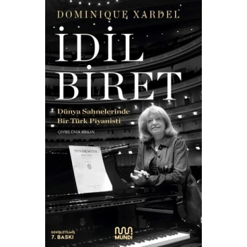 İdil Biret / Dünya Sahnelerinde Bir Türk Piyanisti