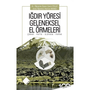 Iğdır Yöresi Geleneksel El Örmeleri