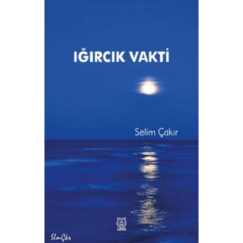 Iğırcık Vakti