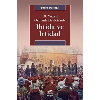 İhtida ve İrtidad (19. Yüzyıl Osmanlı Devleti’nde)